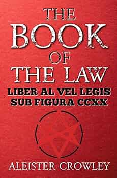 The Book of the Law: Liber Al vel Legis Sub Figura CCXX